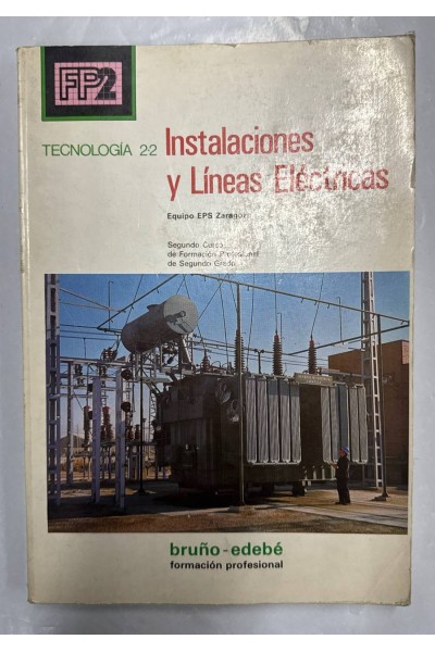 Tecnologia 2-2. Instalaciones y Líneas Eléctricas.